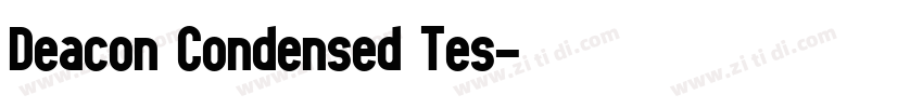 Deacon Condensed Tes字体转换